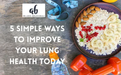 5 Simple Ways to Improve Your Lung Health Today
