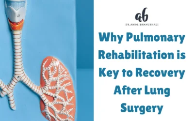 Why Pulmonary Rehabilitation is Key to Recovery After Lung Surgery